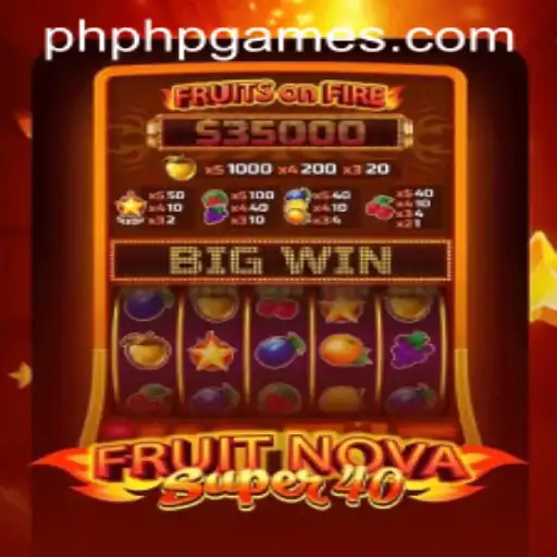 FruitNovaSuper40: A Deep Dive into an Exciting Gaming Experience
