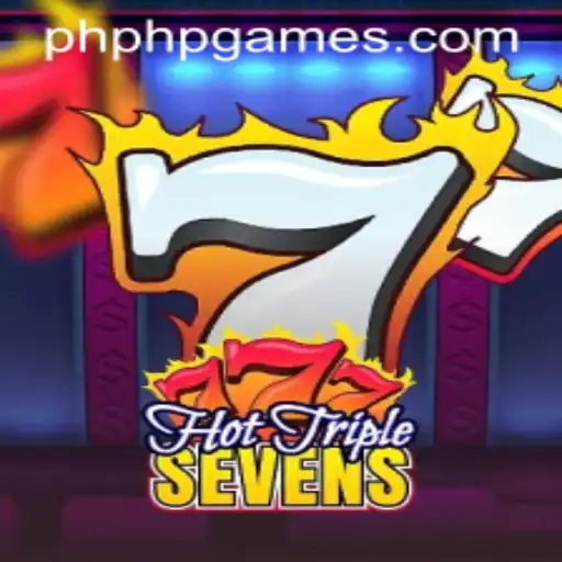 HotTripleSevens: The Ultimate Slot Game Adventure with PHPGAMES